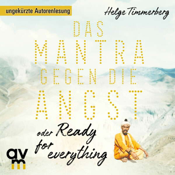 Cover Das Mantra gegen die Angst oder Ready for everything Hörbuch