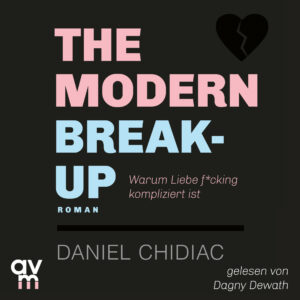 Cover The Modern Break-Up Hörbuch