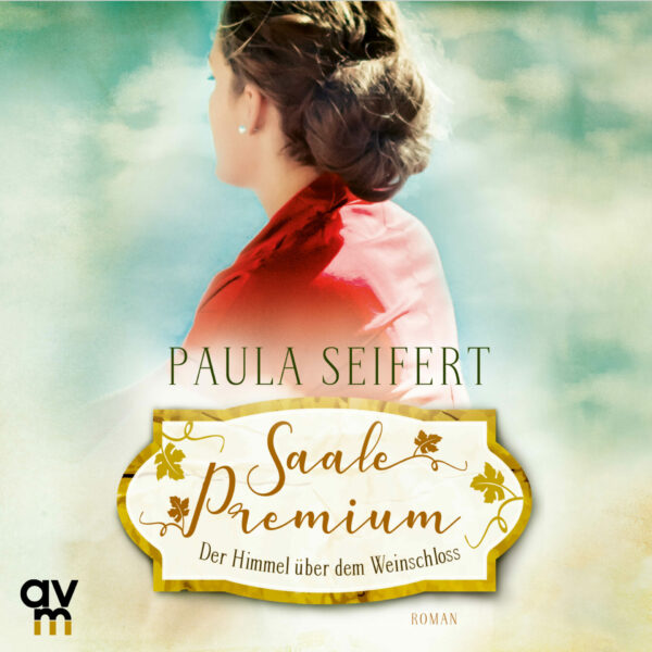 Cover Saale Premium Der Himmel über dem Weinschloss Hörbuch
