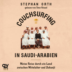 Cover Couchsurfing in Saudi-Arabien Hörbuch
